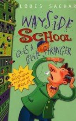 Wayside School Gets a Little Stranger 0747569118 Book Cover