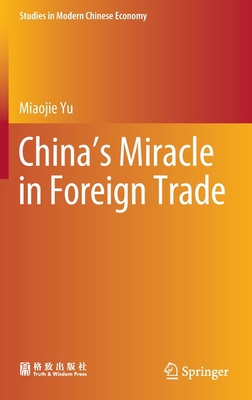 China's Miracle in Foreign Trade 9811660298 Book Cover