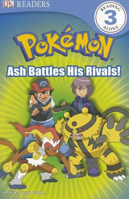 DK Reader Level 3 Pokemon: Ash Battles His Riva... 0756653940 Book Cover