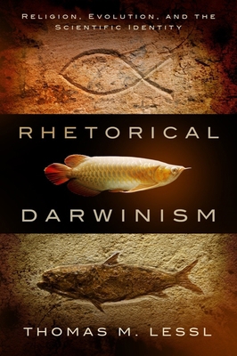 Rhetorical Darwinism: Religion, Evolution, and ... 1602584044 Book Cover