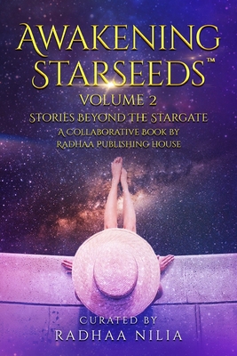 Awakening Starseeds, Vol. 2: Stories Beyond the... 1952124026 Book Cover