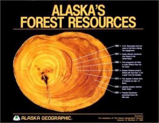 Alaska's Forest Resources (Alaska Geographic Se... 0882402056 Book Cover