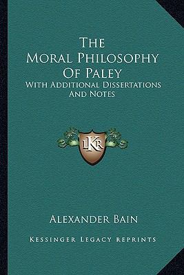 The Moral Philosophy Of Paley: With Additional ... 1162977159 Book Cover