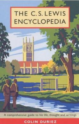 The C.S.Lewis Encyclopedia : A Comprehensive Gu... 1902694260 Book Cover