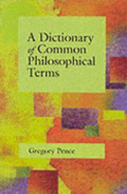 Dictionary of Common Philosophical Terms 0072420960 Book Cover