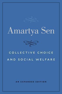 Collective Choice and Social Welfare 0674971604 Book Cover