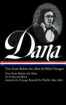Richard Henry Dana Jr.: Two Years Before the Ma... 1931082839 Book Cover