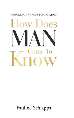 How Does Man Come to Know 1728343313 Book Cover