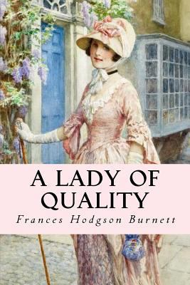 A Lady of Quality 1535270640 Book Cover