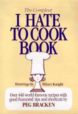 The Complete I Hate to Cook Cookbook 0883657945 Book Cover