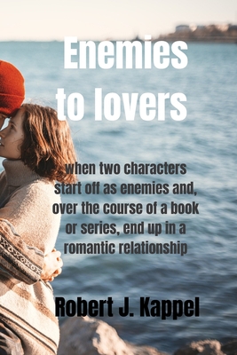 Enemies to lovers: A Romance story B0C2SPKDBW Book Cover