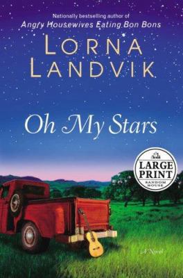 Oh My Stars: A Novel (Random House Large Print) [Large Print] 037543514X Book Cover