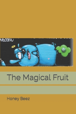 The Magical Fruit B09ZVKXZLT Book Cover