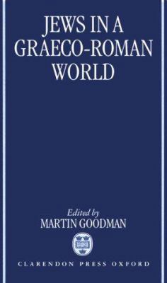 Jews in a Graeco-Roman World 0198150784 Book Cover