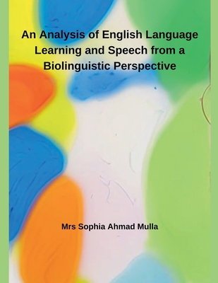 An Analysis of English Language Learning and Sp... B0DJDWHWGX Book Cover