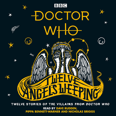 Doctor Who: Twelve Angels Weeping: Twelve Stori... 1405939419 Book Cover