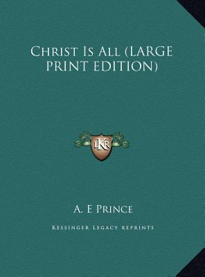 Christ Is All [Large Print] 116994874X Book Cover