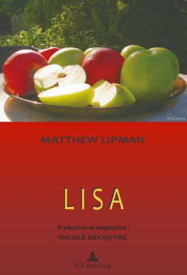 Lisa: Récit: Matthew Lipman Préface: Marcel Voi... [French] 9052017581 Book Cover