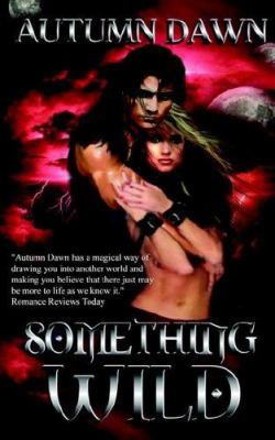 Something Wild 158608691X Book Cover