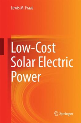 Low-Cost Solar Electric Power 3319075292 Book Cover