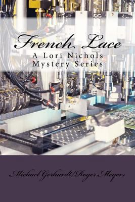 French Lace: A Lori Nichols Mystery Series 1532986335 Book Cover