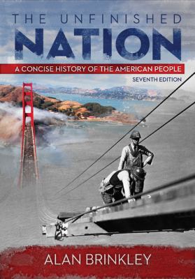 The Unfinished Nation: A Concise History of the... 0073406988 Book Cover