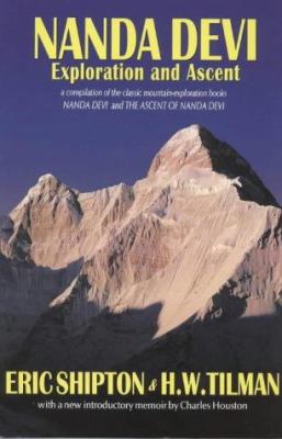 Nanda Devi: Exploration and ascent : a compilat... 1898573433 Book Cover