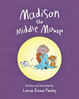 Madison The Middle Mouse 1039170498 Book Cover