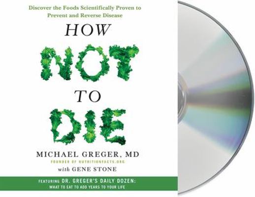 How Not to Die: Discover the Foods Scientifical... 142726810X Book Cover
