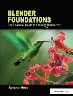 Blender Foundations: The Essential Guide to Lea... 113840067X Book Cover