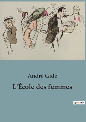 L'École des femmes [French] B0C13ZJQ49 Book Cover