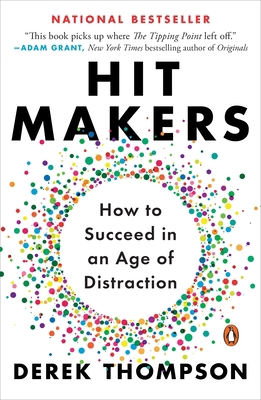 Hit Makers: How to Succeed in an Age of Distrac... 1101980338 Book Cover