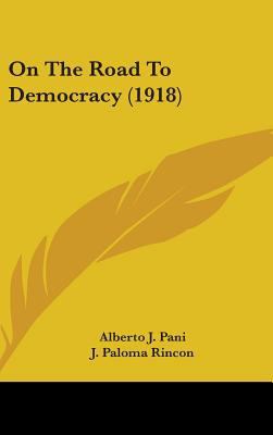On The Road To Democracy (1918) 1104272970 Book Cover