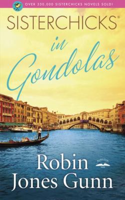 Sisterchicks in Gondolas! 1590525051 Book Cover