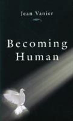 Becoming Human 0232523363 Book Cover