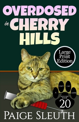 Overdosed in Cherry Hills [Large Print] 1729181589 Book Cover