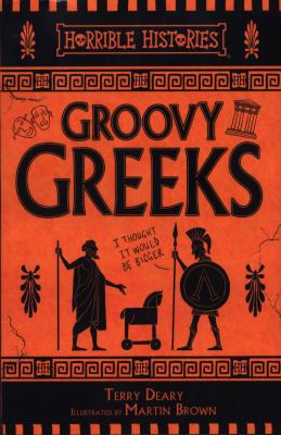Groovy Greeks (Horrible Histories) 1407178474 Book Cover