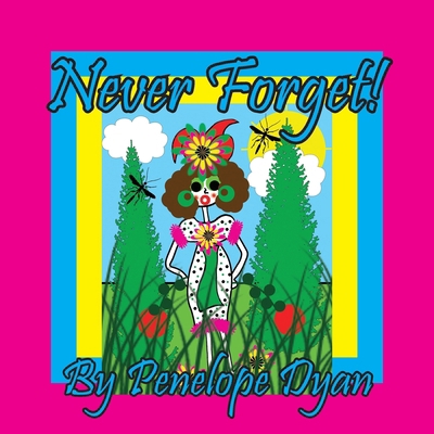 Never Forget! [Large Print] 1614778760 Book Cover