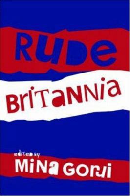 Rude Britannia 0415382777 Book Cover