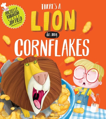 Theres A Lion In My Cornflakes 1408845601 Book Cover