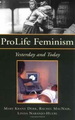 Prolife Feminism 1413495761 Book Cover