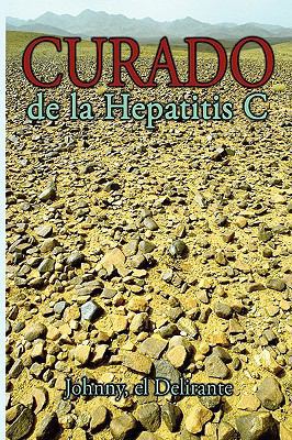Curado de la Hepatitis C 1438945469 Book Cover