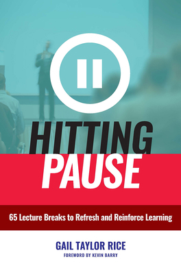 Hitting Pause: 65 Lecture Breaks to Refresh and... 1620366533 Book Cover