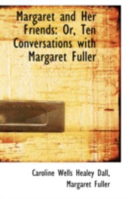 Margaret and Her Friends: Ten Conversations wit... 0559148445 Book Cover