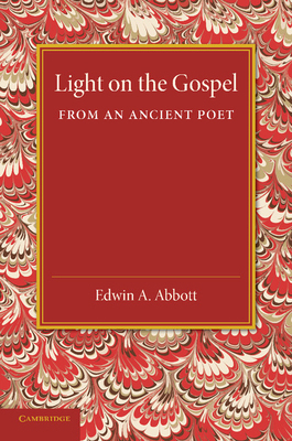 Light on the Gospel from an Ancient Poet 1107416175 Book Cover