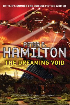 The Dreaming Void: The Void Trilogy Bk. 1 1447208560 Book Cover