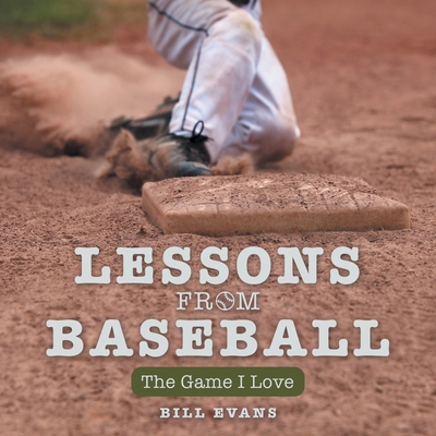Lessons from Baseball: The Game I Love 1665785160 Book Cover