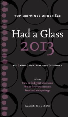 Had a Glass: Top 100 Wines Under $20 B000MC7GIU Book Cover
