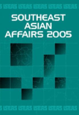 Southeast Asian Affairs 2005 9812303065 Book Cover