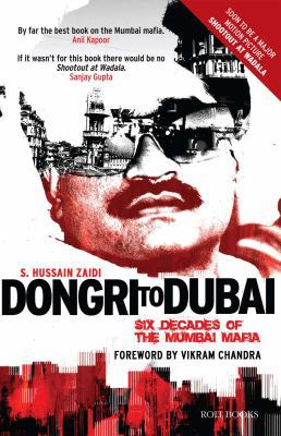 Dongri to Dubai: Six Decades of Mumbai Mafia 8174368949 Book Cover